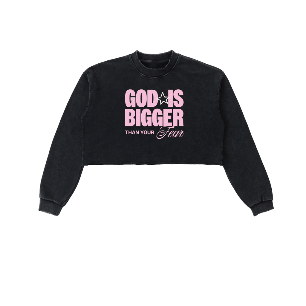 GOD IS BIGGER THAN YOUR FEARS Snow Washed Cropped Sweatshirt