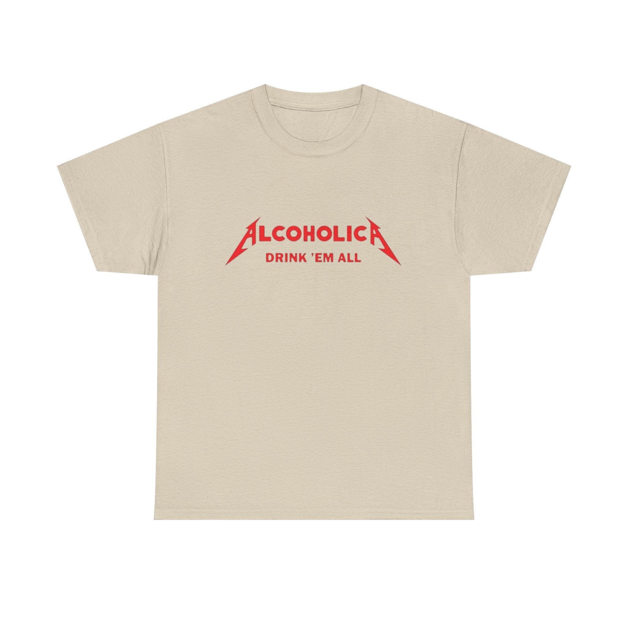 Alcoholica "Drink 'Em All" T-Shirt