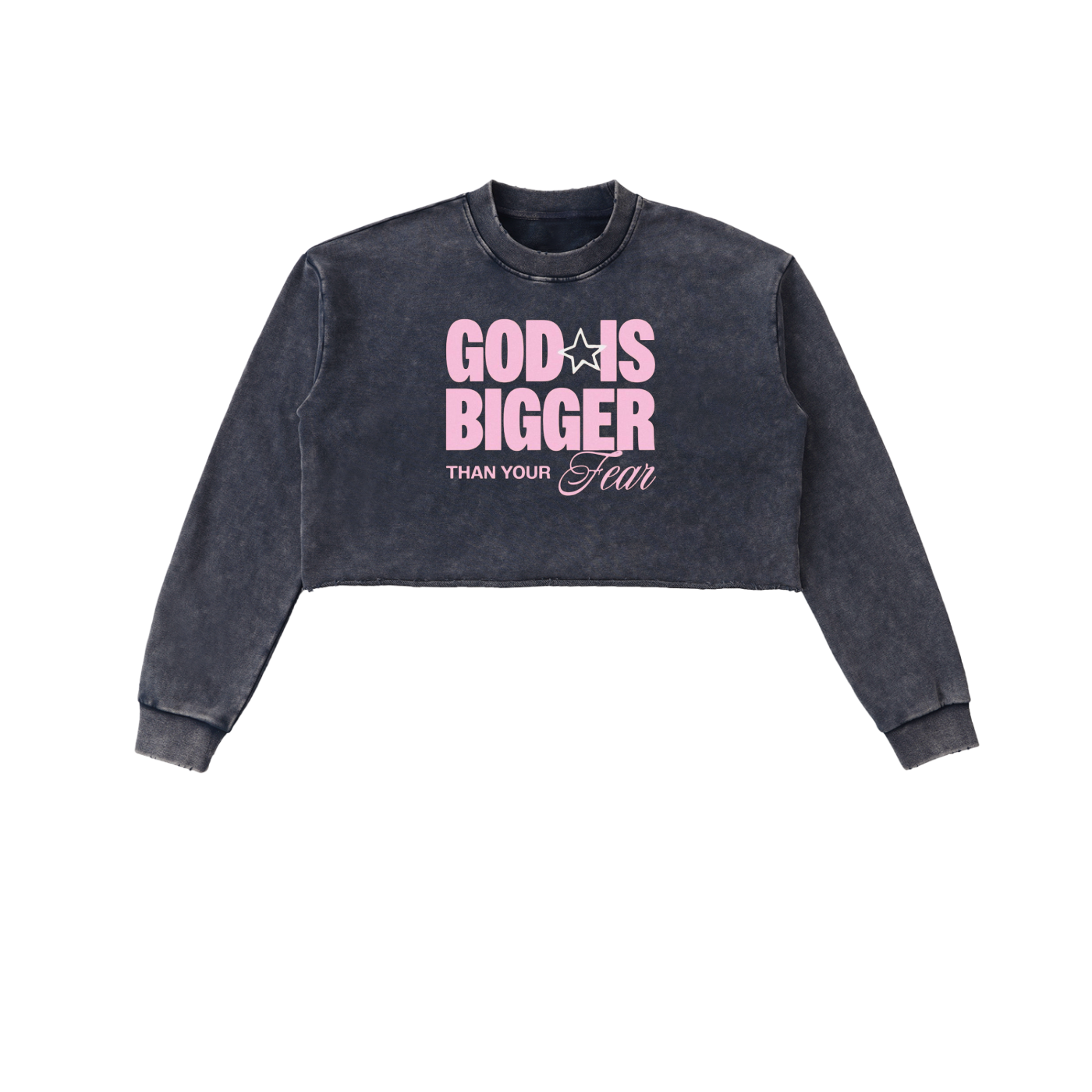 GOD IS BIGGER THAN YOUR FEARS Snow Washed Cropped Sweatshirt